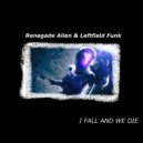 Renegade Alien, Leftfield Funk - Bad Nectar