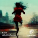 E.O.N - Keep Running (Original Mix)