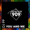 DJ PP - You And Me