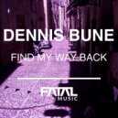 Dennis Bune - Find My Way Back