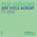 Filip Grönlund feat. NIDA - Just Feels Alright