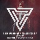 Erik Yahnkovf - Slaughter