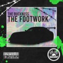 The Buckness - The Footwork