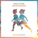 MLVN, Flore - Never Enough