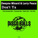 Dwayne Minard & Larry Peace - Don't Ya