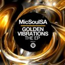 MicSoulSA - Golden Vibrations