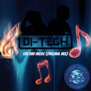 D!-Tech - Life and Music