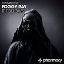 Foggy Ray - It Follows