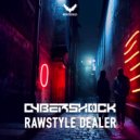 Cybershock - Rawstyle Dealer (Original Mix)