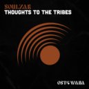 Soulzak - Thoughts To The Tribes