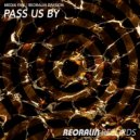 Media Fan, Reoralin Division - Pass Us By (Original Mix)