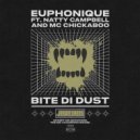 Euphonique, Natty Campbell, MC Chickaboo - Bite Di Dust