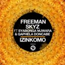 Freeman Skyz, Syabonga Mjwara, Qaphela Doncabe - Izinkomo