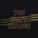 Thing - You Don't Change
