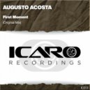 Augusto Acosta - First Moment