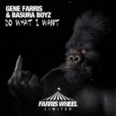 Gene Farris, Basura Boyz - Do What I Want
