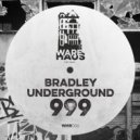 Bradley Underground - 999