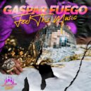 Gaspar Fuego - Feel This Music