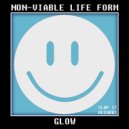 NON-VIABLE LIFEFORM - Glow