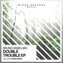 Bruno Anselmo - Double Trouble