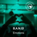B.A.N.G! - Emotions