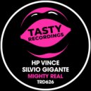 HP Vince & Silvio Gigante - Mighty Real