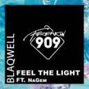Blaqwell feat. NaGem - Feel The Light