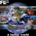 FLfive Feat. Semjon Joosten - A Better World