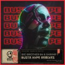 Big Brother 84 ft. Shrimp T - Busta Hype