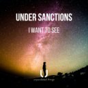 Under Sanctions - I Want To See
