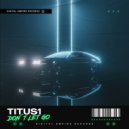 Titus1 - Don't Let Go