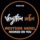 Westside Angel - Hook On You
