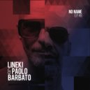 Lineki & Paolo Barbato - This Might Never End