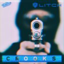Glitch - Crooks