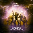 Opsero - The Power Of The Sun
