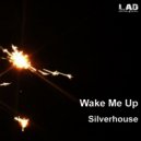 SilverHouse Feat. Mayte Moral - Wake Me Up