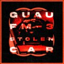 Guau & FM-3 - Stolen Car