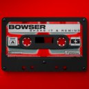 Bowser - Shake It