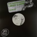 The Deepshakerz - I Need U Now