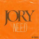 JORY - NEED