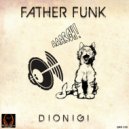 Dionigi - Father Funk