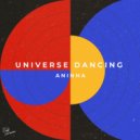 Aninha - Universe Dancing