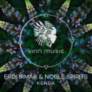 Erdi Irmak, Noble Spirits - Aniki