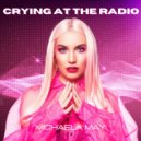 Michaela May, Tholos, Jonny Spalding - Crying At The Radio