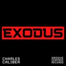 Charles Caliber - Exodus
