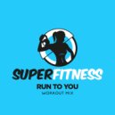 SuperFitness - Run To You