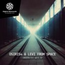 Osiris4 & Levi From Space - Always On The Run