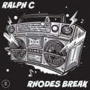 Ralph C - Rhodes Break