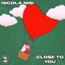 Nicola Nisi - Close To You