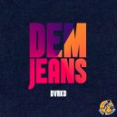 DVRKO - Dem Jeans
